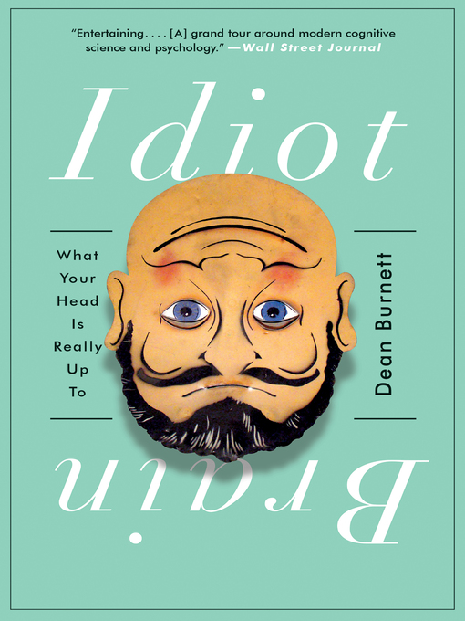Title details for Idiot Brain by Dean Burnett - Wait list